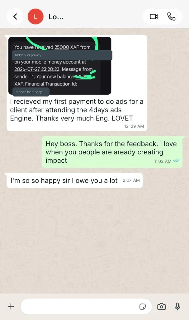 Full WhatsApp conversation in which a student says they received their first payment for running ads for a client after attending 4 Days Ads Engine. The sender's phone number and transaction reference are hidden for privacy.